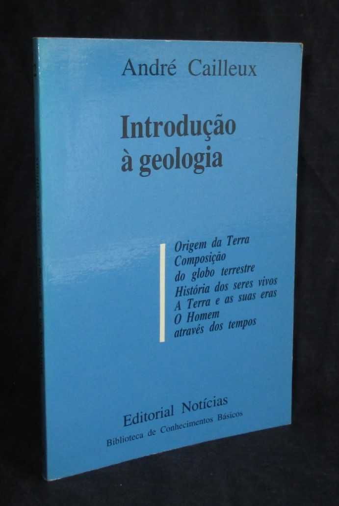 Livro Introdução à Geologia André Cailleux