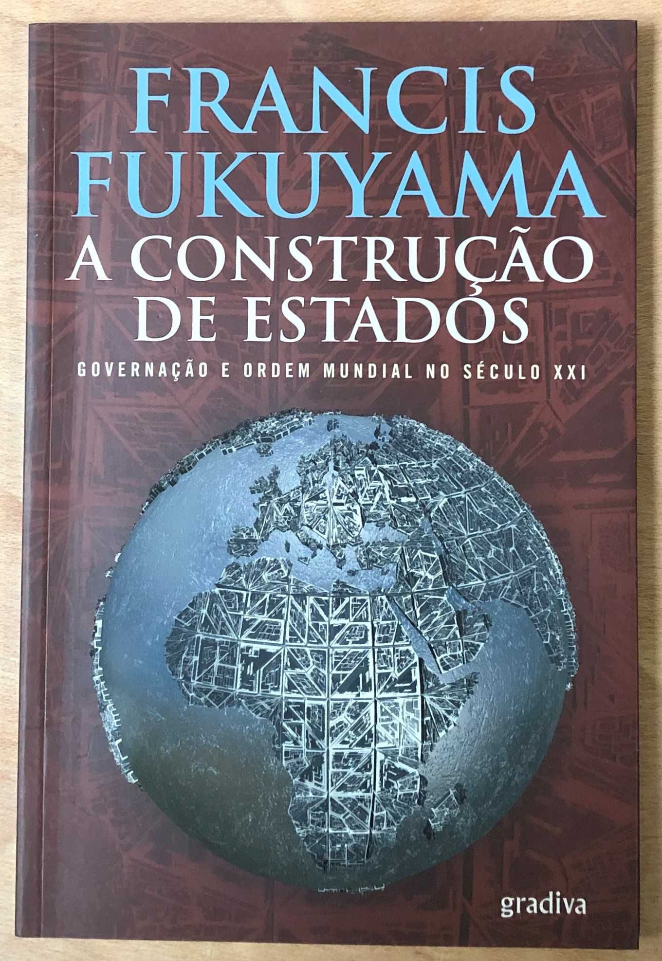 francis fukuyama, a construção de estados, gradiva