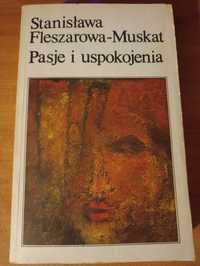 "Pasje i uspokojenia" Stanisława Fleszarowa-Muskat