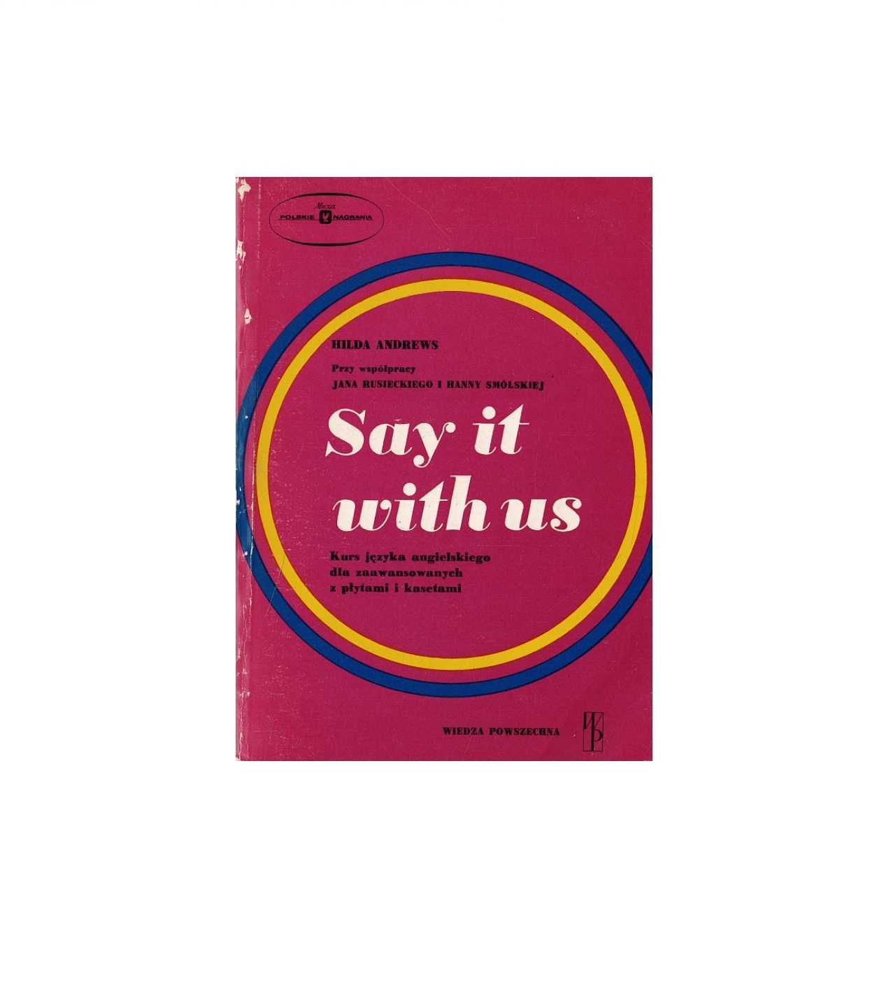 Say it with us - kurs języka angielskiego - Hilda Andrews