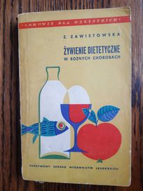 Żywienie dietetyczne w różnych chorobach - Z. Zawistowska