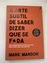 Livro: A Arte Subtil De Saber Dizer Que Se F*da