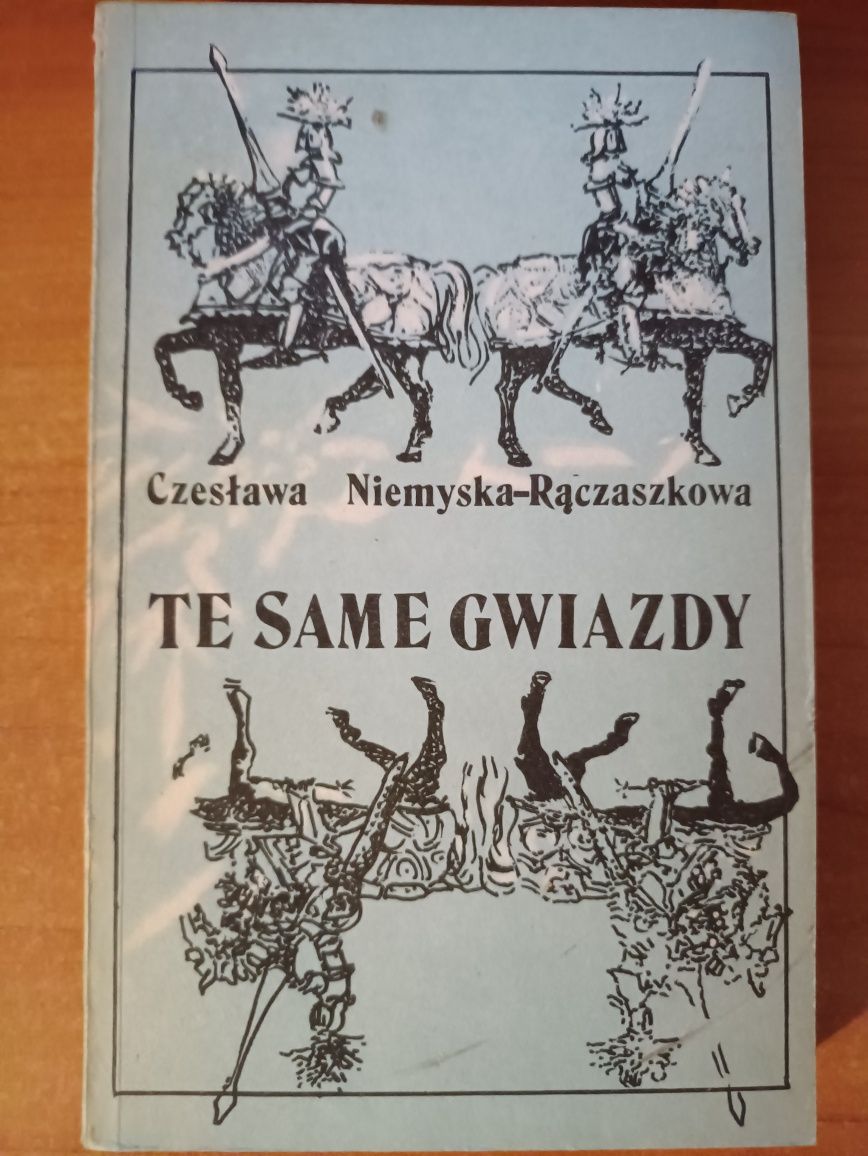 "Te same gwiazdy" Czesława Niemyska-Rączaszowa