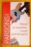 Tony Parsons, Milość to wszystko czego potrzebujesz