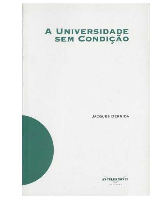 Livro "A Universidade sem Condição" de Jacques Derrida