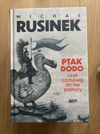 Michał Rusinek - Ptak dodo czyli jak mówią do nas politycy