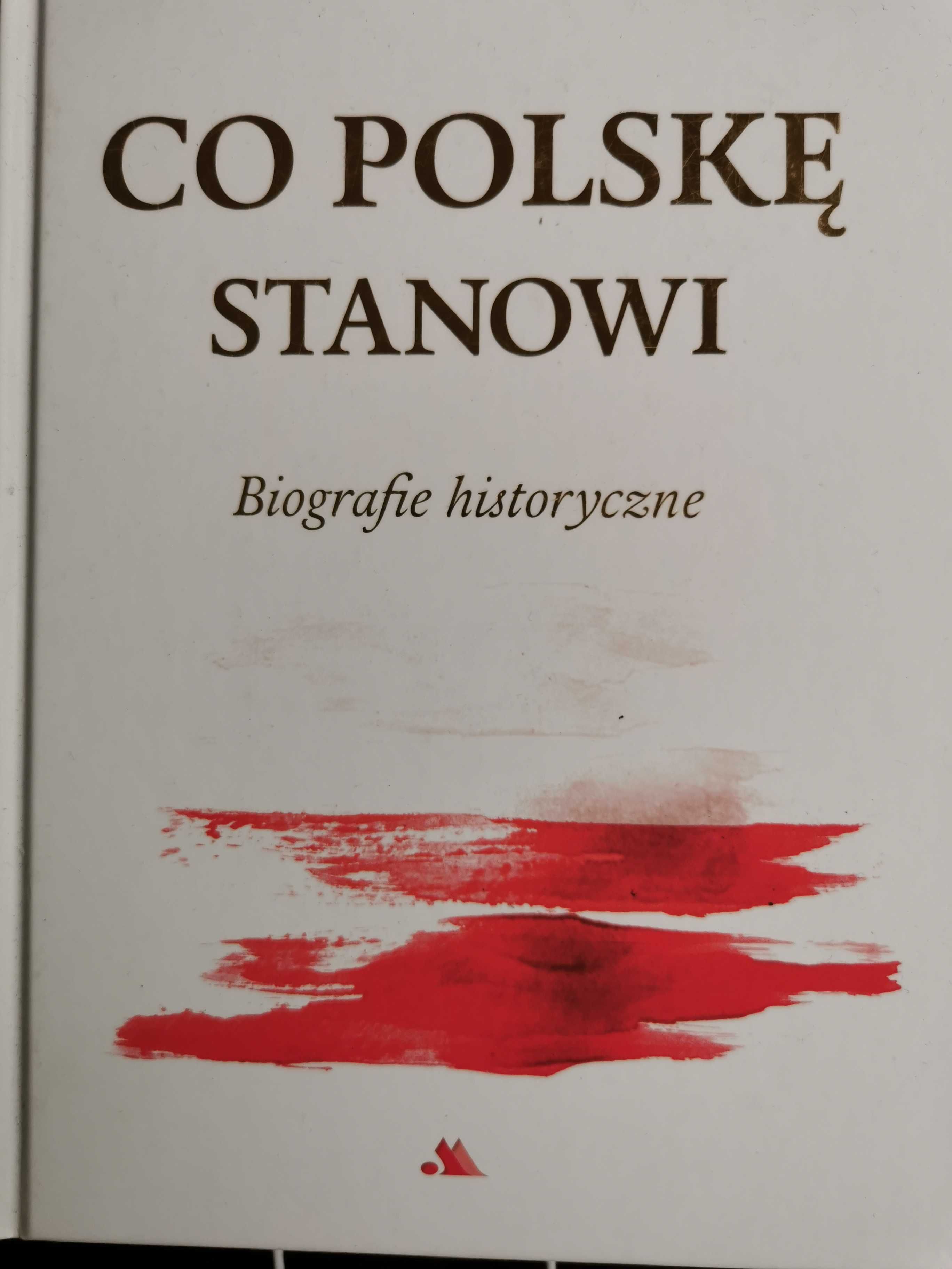 Co polskę stanowi, książka, biografie historyczne