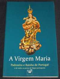 Livro A Virgem Maria Padroeira e Rainha de Portugal