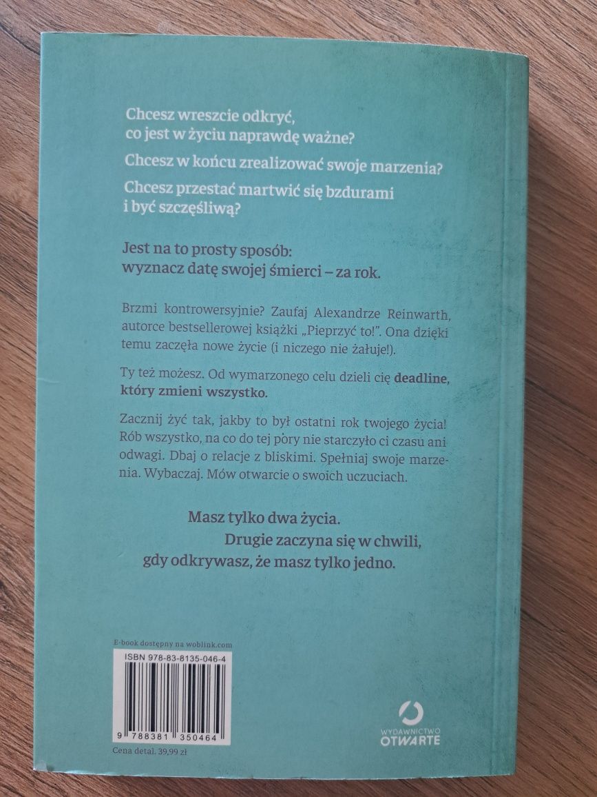 Książka "Deadline.Przeżyj ten rok, jakby miał być twoim ostatnim"

Okł