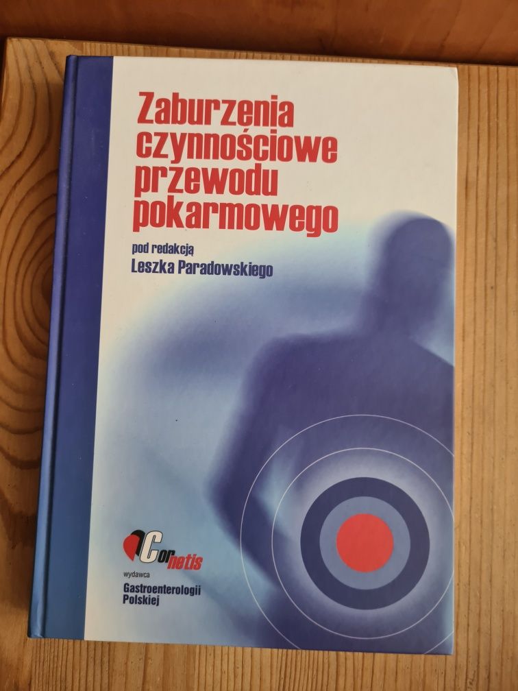 Zaburzenia czynnościowe przewodu pokarmowego - Leszek Paradowski .