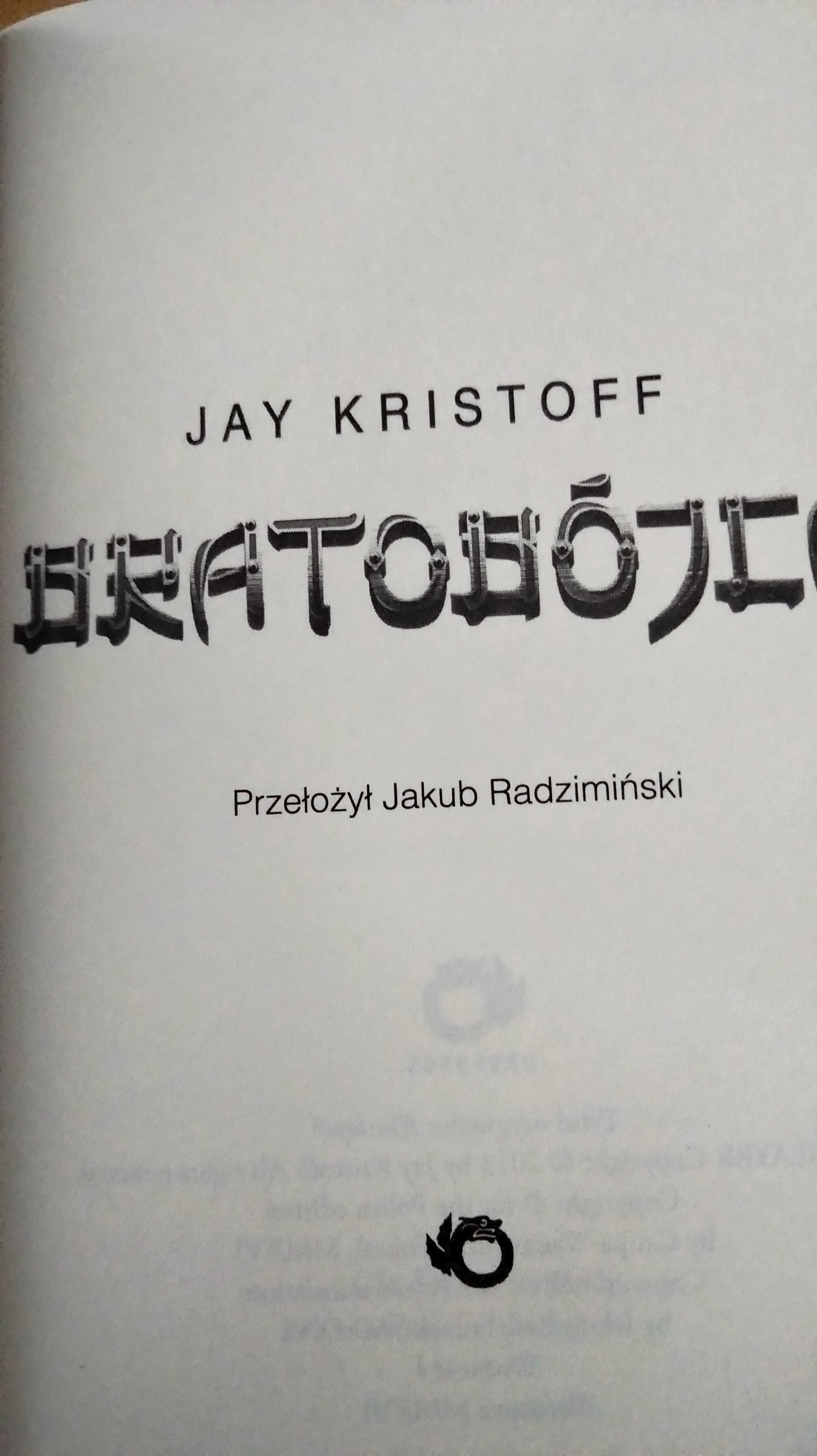 "Bratobójca" – Jay Kristoff