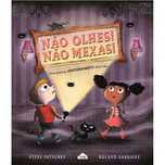 Não Olhes! Não Mexas! Steve Patschke, Roland Garrigue