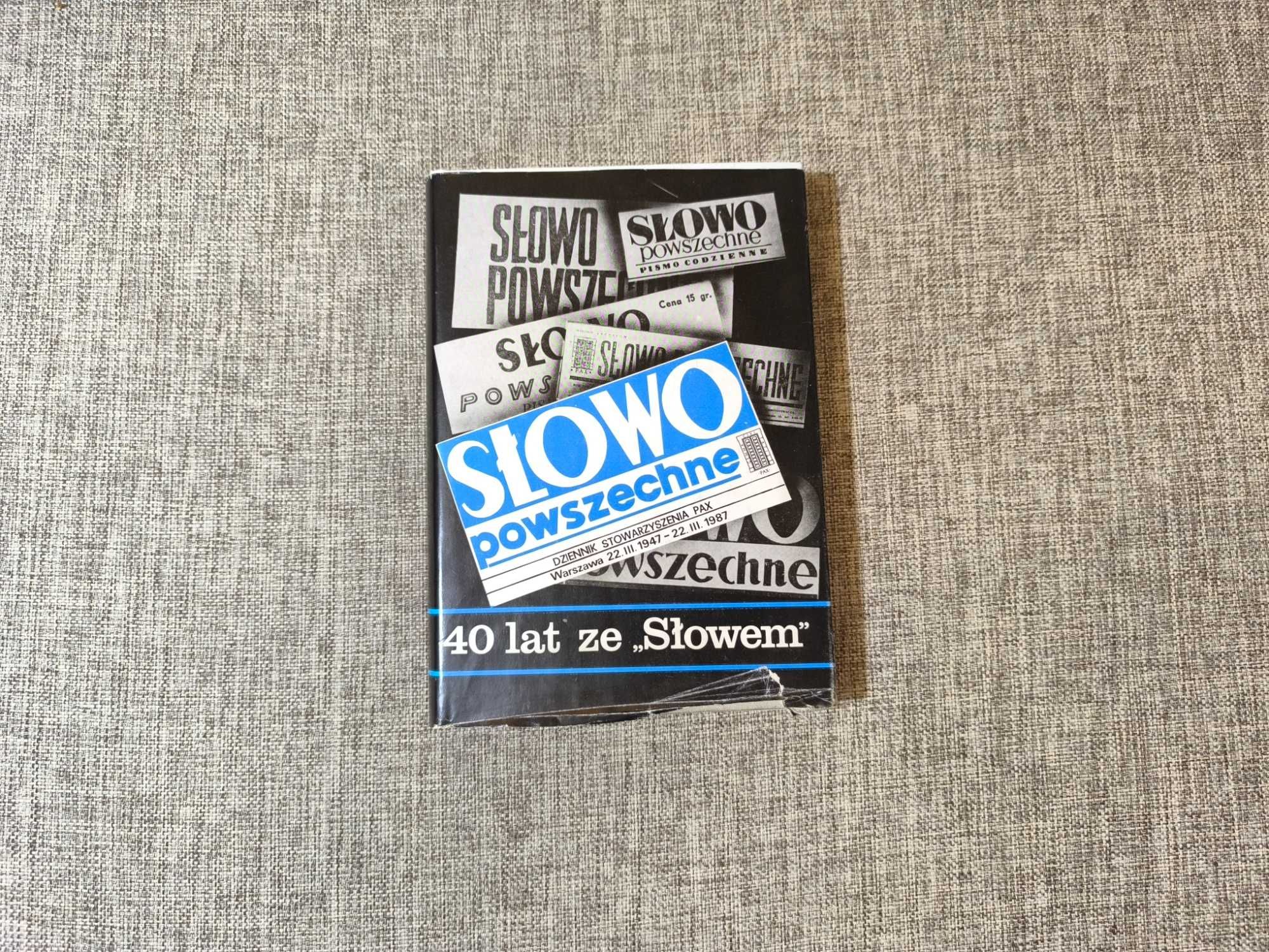 40 lat ze słowem - Słowo Powszechne
