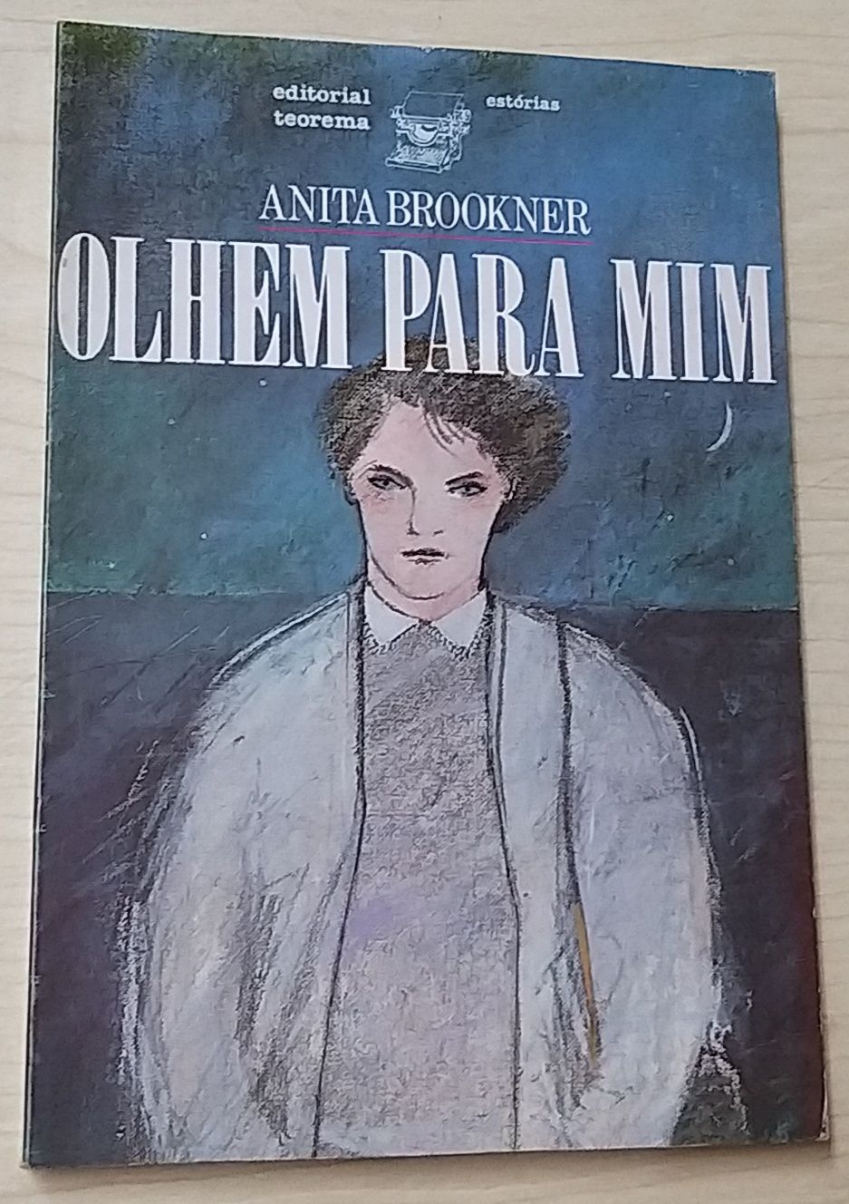 Olhem Para Mim de Anita Brookner.