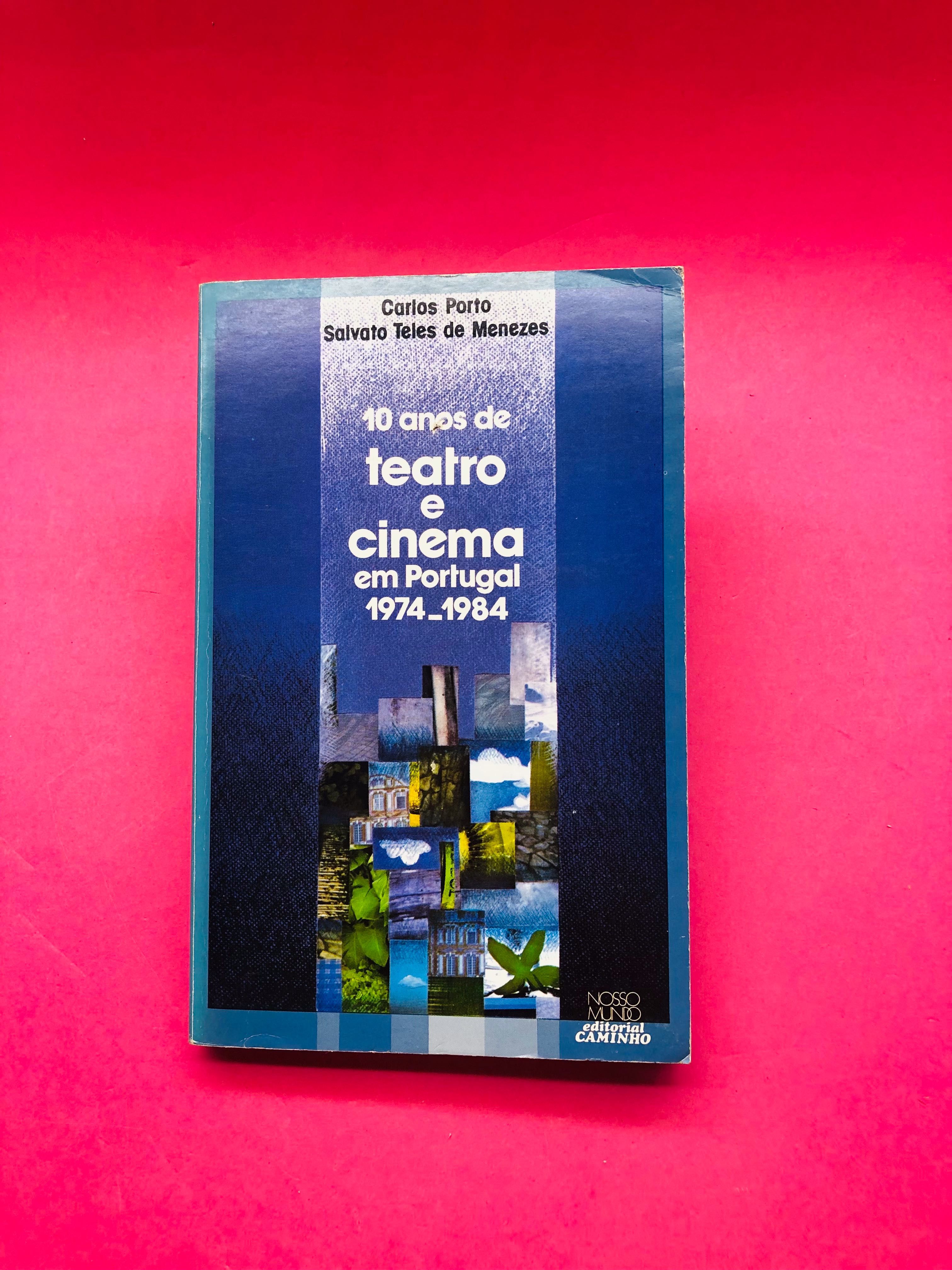 10 anos Teatro e Cinema Portugal - Carlos Porto; Salvato T. de Menezes