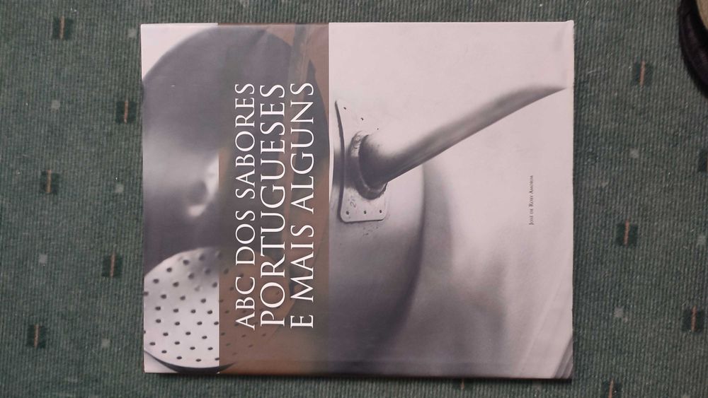 ABC dos Sabores Portugueses e mais alguns - José de Roby Amorim