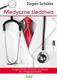 $ Medyczne śledztwa. Rozpoznawanie schorzeń...
Autor: Jurgen Schafer