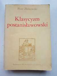 Piotr Żbikowski "Klasycyzm postanisławowski"