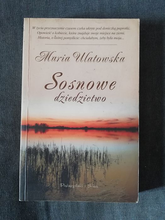 Sosnowe dziedzictwo-Maria Ulatowska