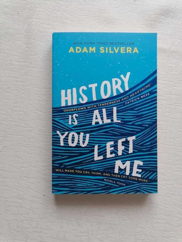 History is all you left me - Adam Silvera