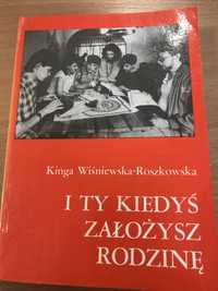 I ty kiedyś założysz rodzinę - Wiśniewska - Roszkowska Kinga