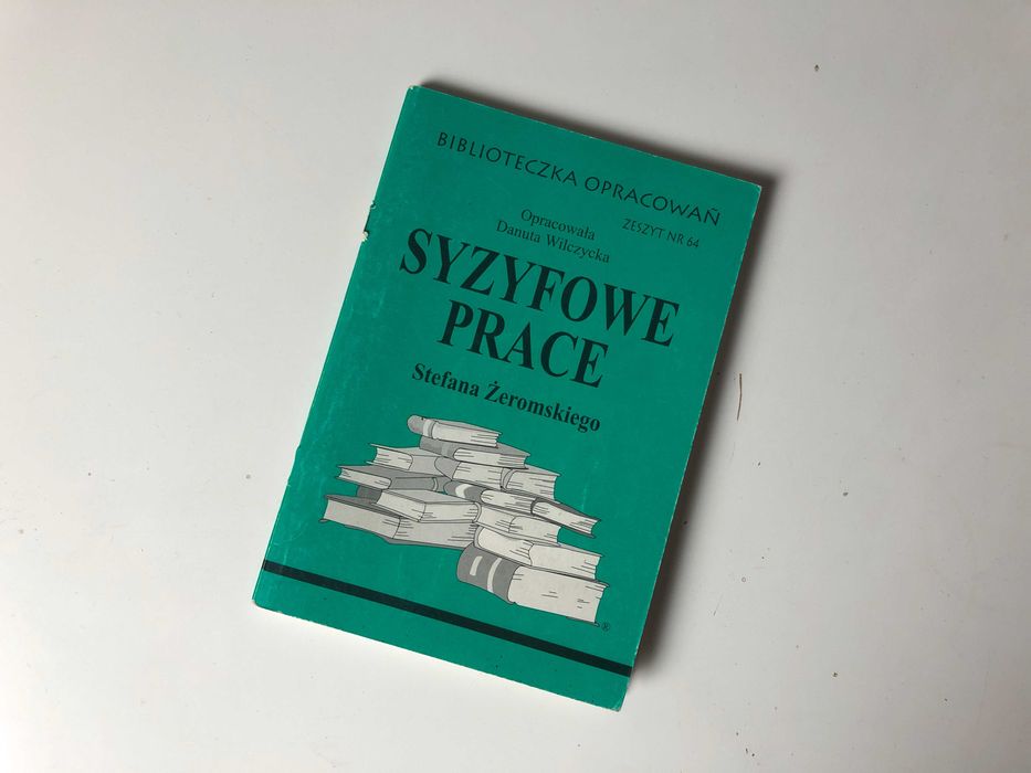 Syzyfowe Prace Żeromskiego Opracowanie