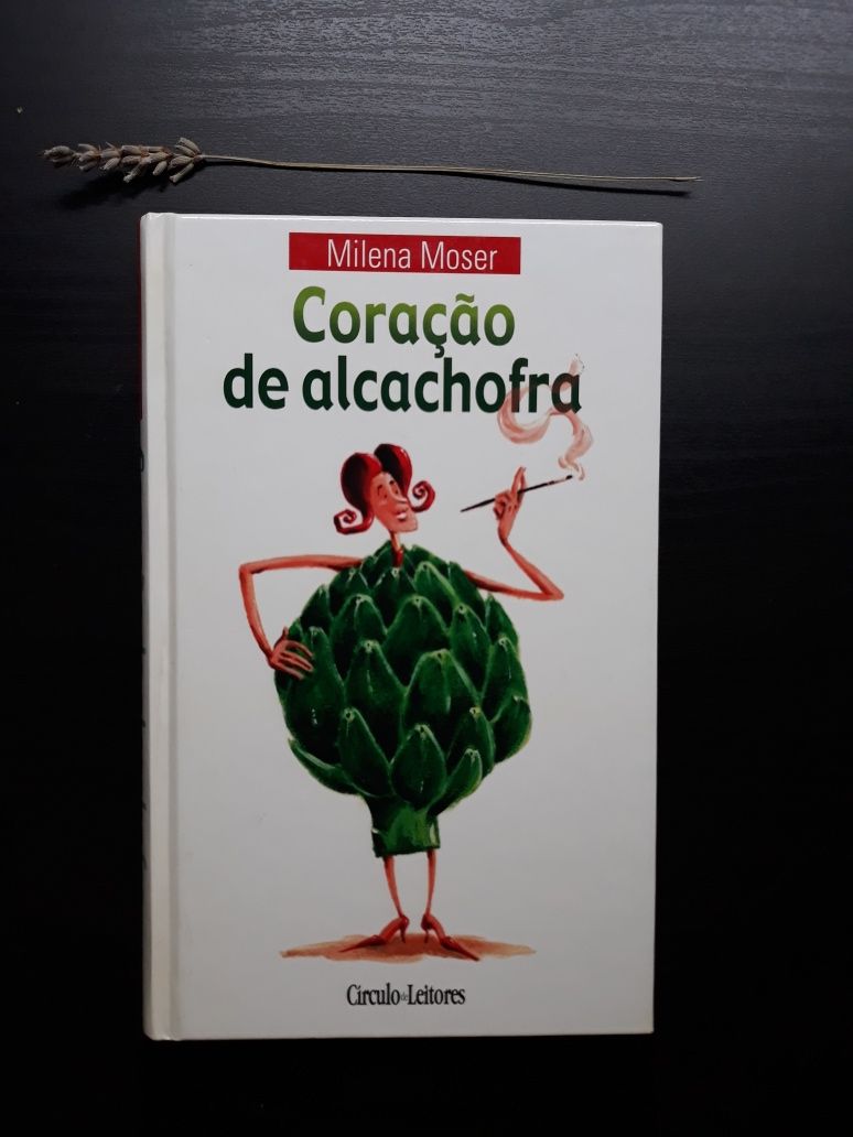 Livro: Coração de Alcachofra - Autora Milena Moser