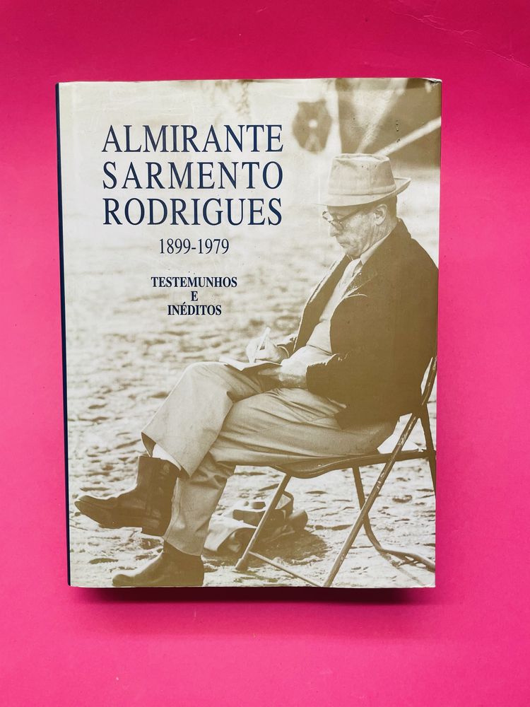 ALMIRANTE SARMENTO RODRIGUES testimunho e ineditos