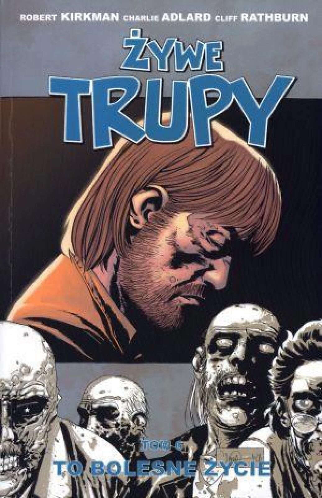 Żywe trupy T.6 To bolesne życie Wyd. Ii Taurus Media Robert Kirkman,