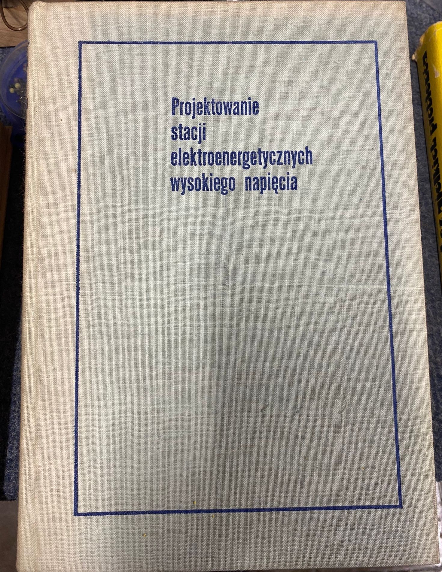 Projektowanie stacji elektroenergetycznych wysokiego napięcia