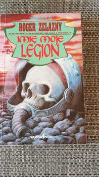 Roger Zelazny - Imię Moje Legion