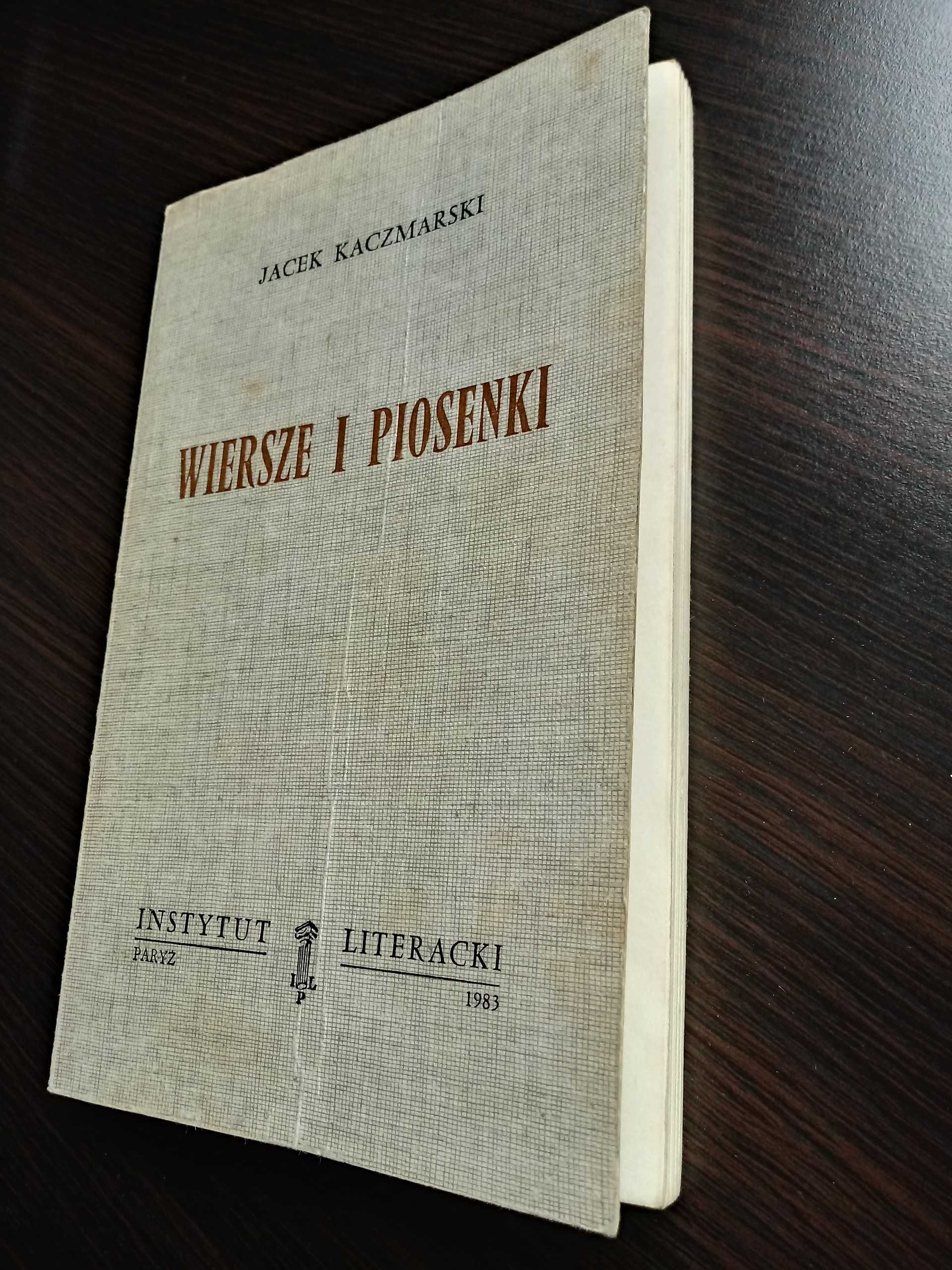 Jacek Kaczmarski, "Wiersze i Piosenki",Inst. Literacki, Paryż, 1983 r.
