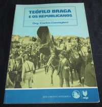 Livro Teófilo Braga e os Republicanos Dossier Pessoa de José Relvas