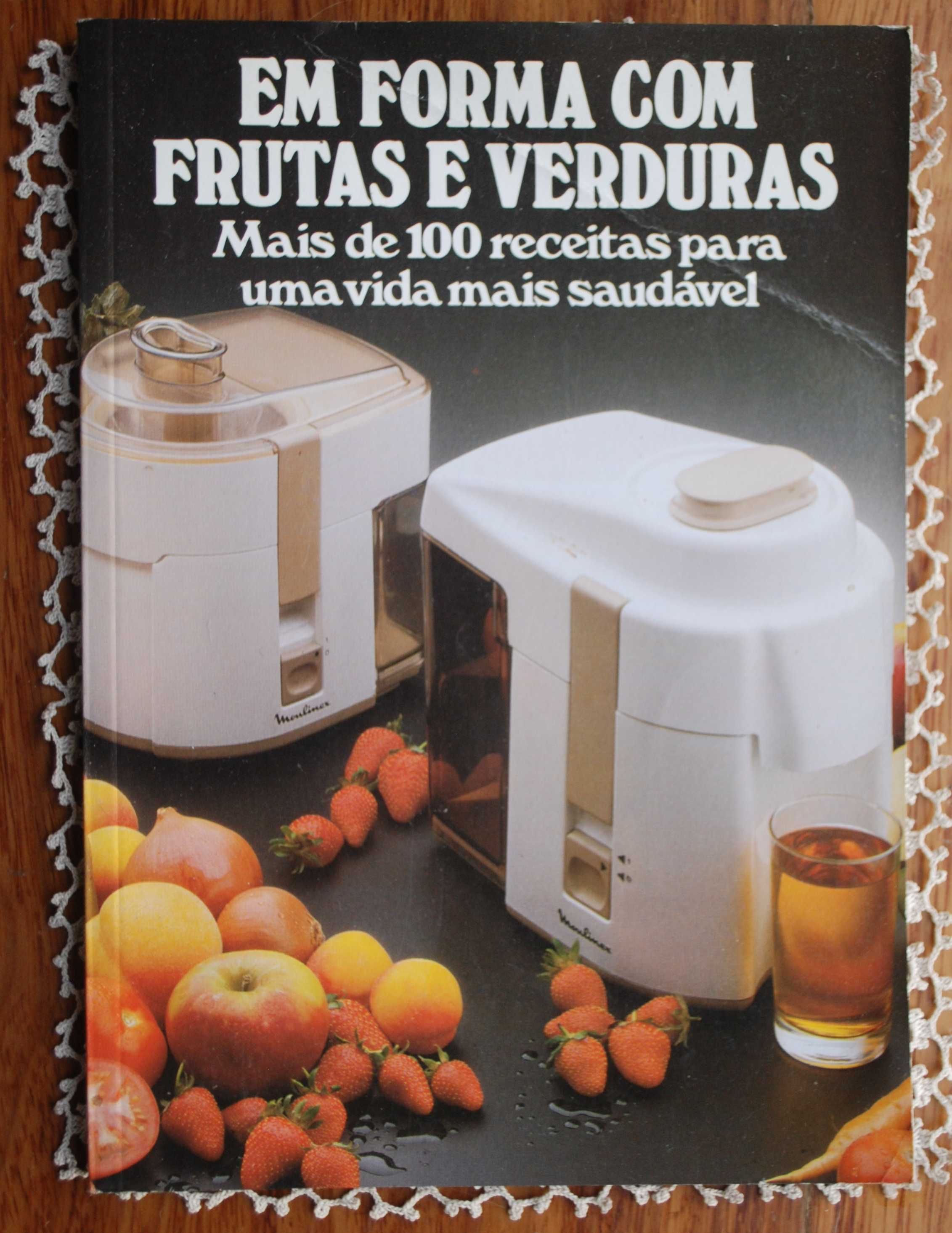 Em Forma Com Frutas e Verduras (Mais de 100 Receitas)