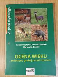 Książka ocena wieku zwierzyny grubej przed strzałem nowa