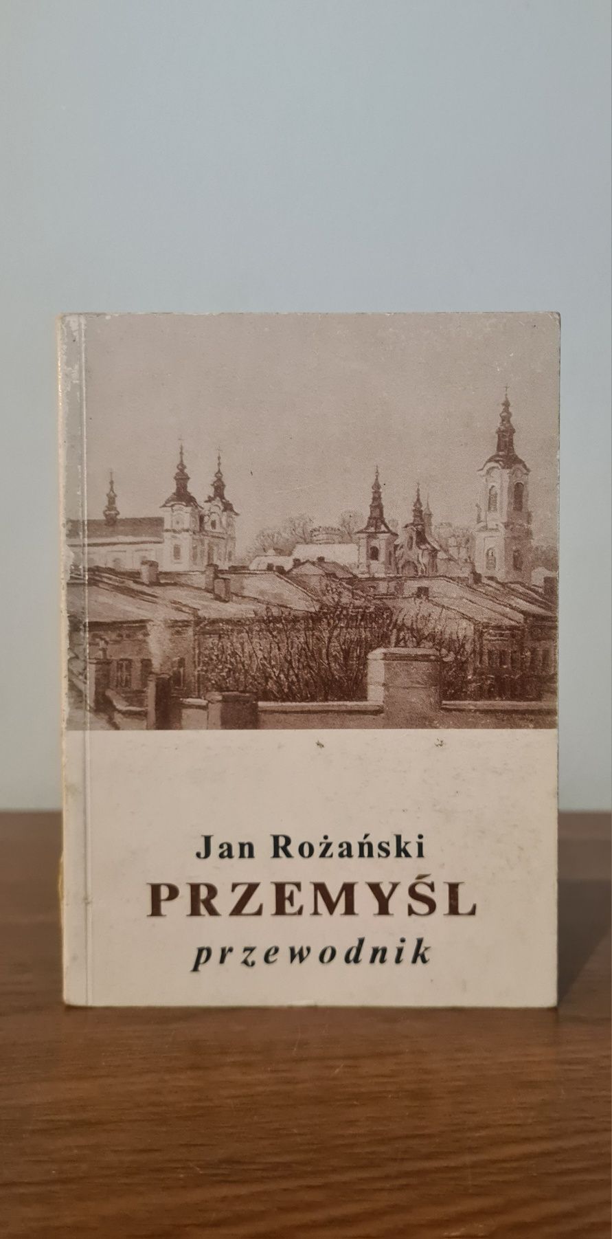 Przemyśl - Jan Różański. Przewodnik