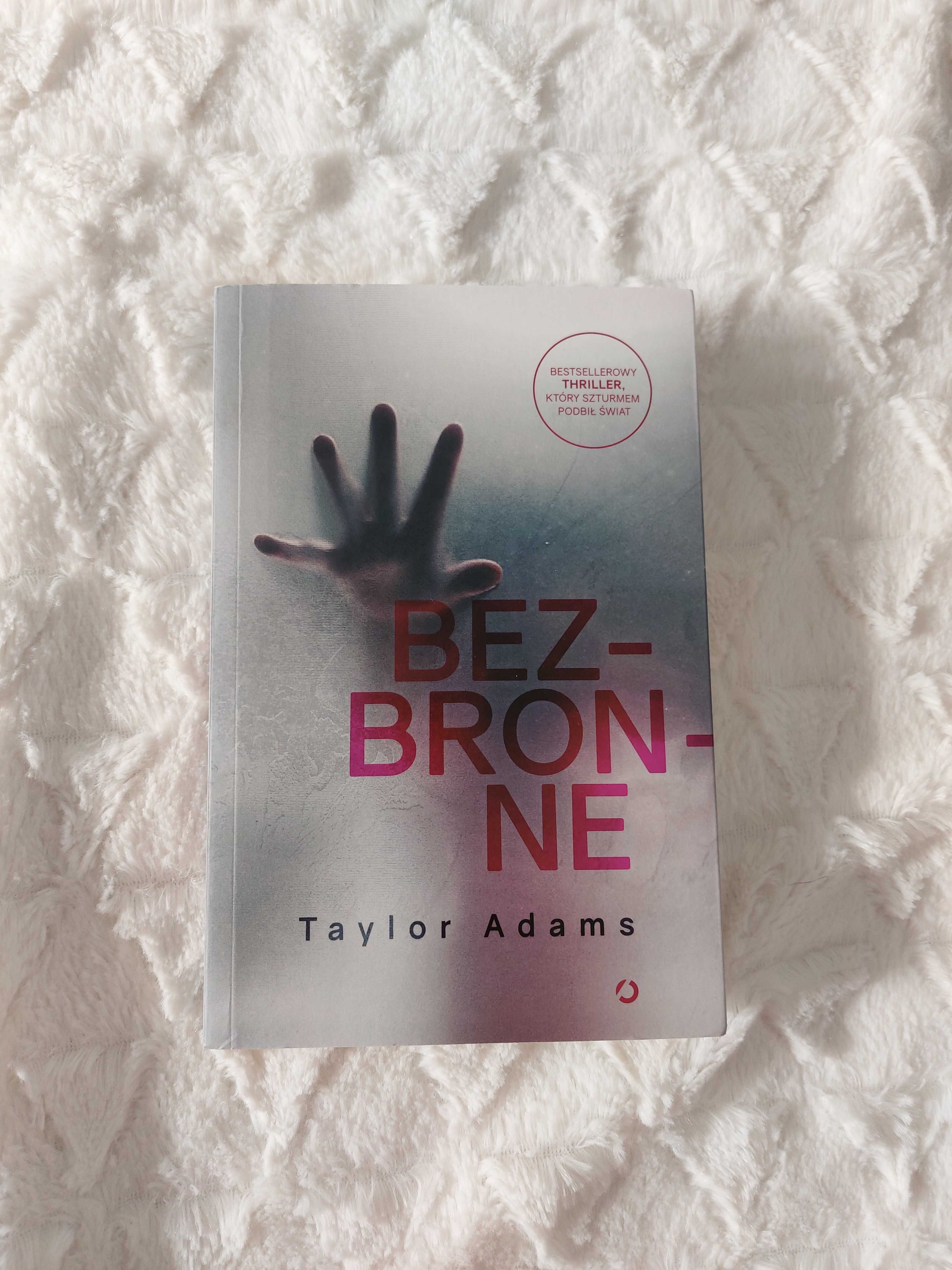 Książka Bezbronne Taylor Adams thriller kryminał