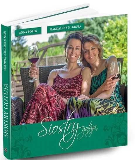 Siostry gotują. Anna Popek, Magdalena M.Krupa (Nowa książka)