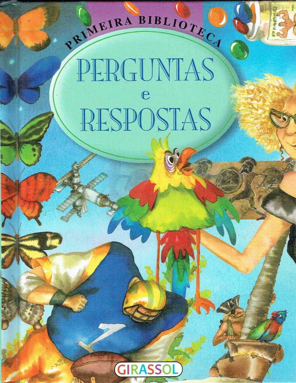 7915

1ª Biblioteca - Perguntas e Respostas
editor: Girassol Edições