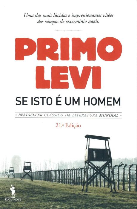 PRIMO LEVI «Se Isto é Um Homem»       Um Monumento à Dignidade Humana