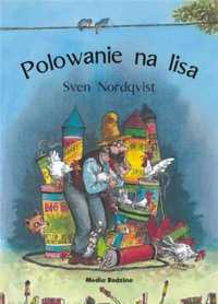 Pettson i Findus. Polowanie na lisa - Sven Nordqvist, Barbara Hołdern