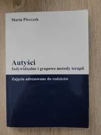 Maria Piszczek - Autyści Indywidualne i grupowe metody terapii