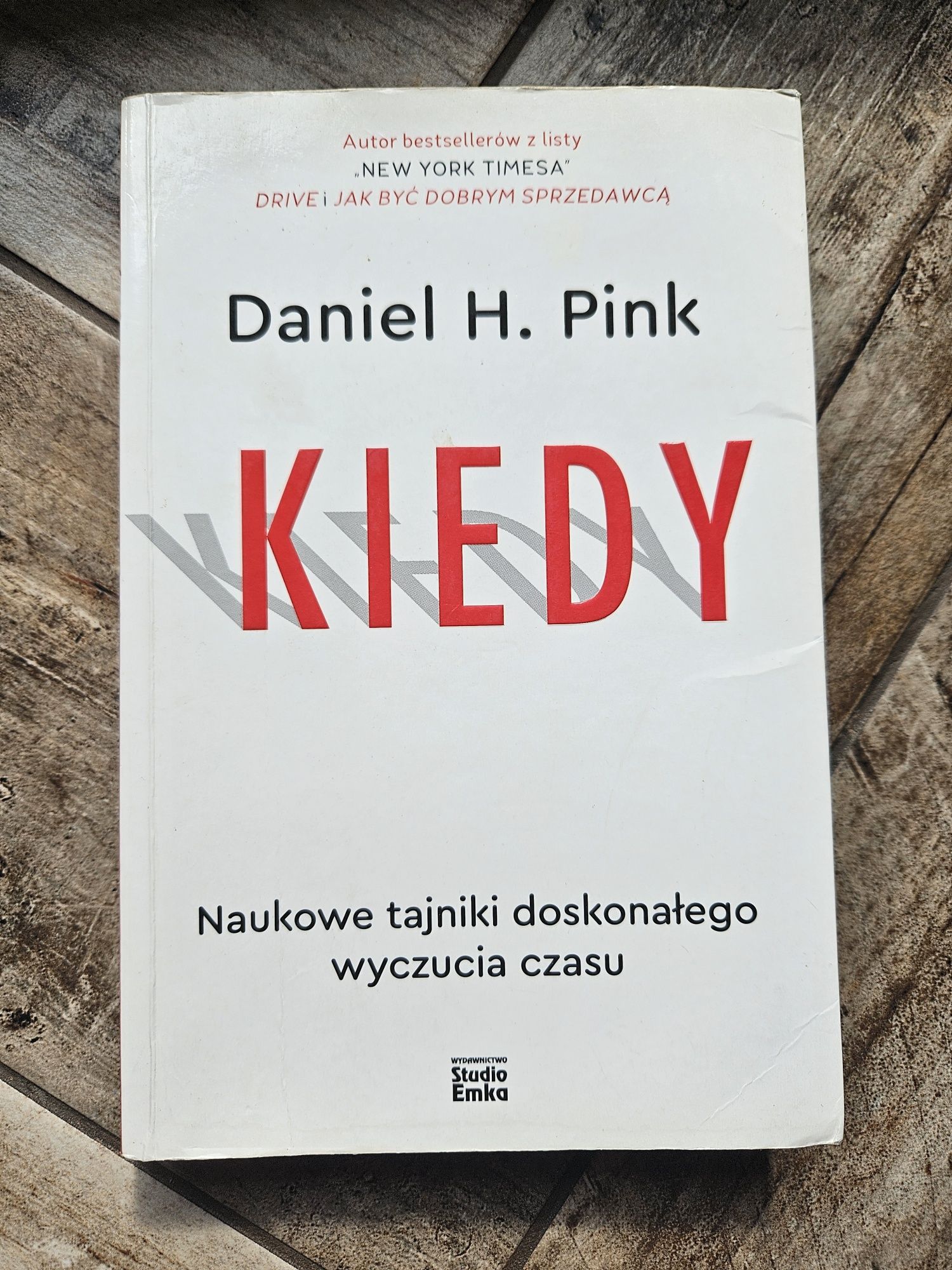 Kiedy Daniel H. Pink bestseller, unikat + Gratis