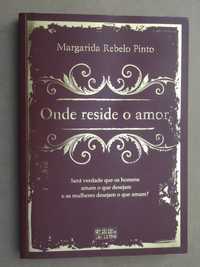 Onde Reside o Amor? de Margarida Rebelo Pinto