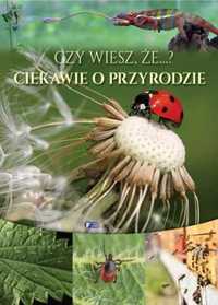 Czy wiesz, że.? Ciekawie o przyrodzie - praca zbiorowa