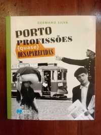 Germano Silva - Porto, profissões (quase) desaparecidas