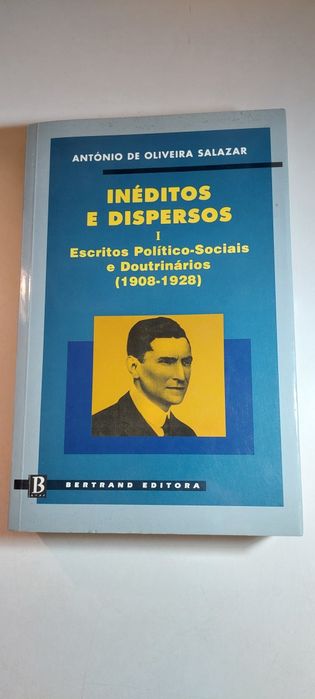 Inéditos e Dispersos - António de Oliveira Salazar