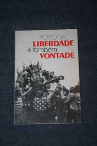 [] Portugal - Liberdade é também vontade