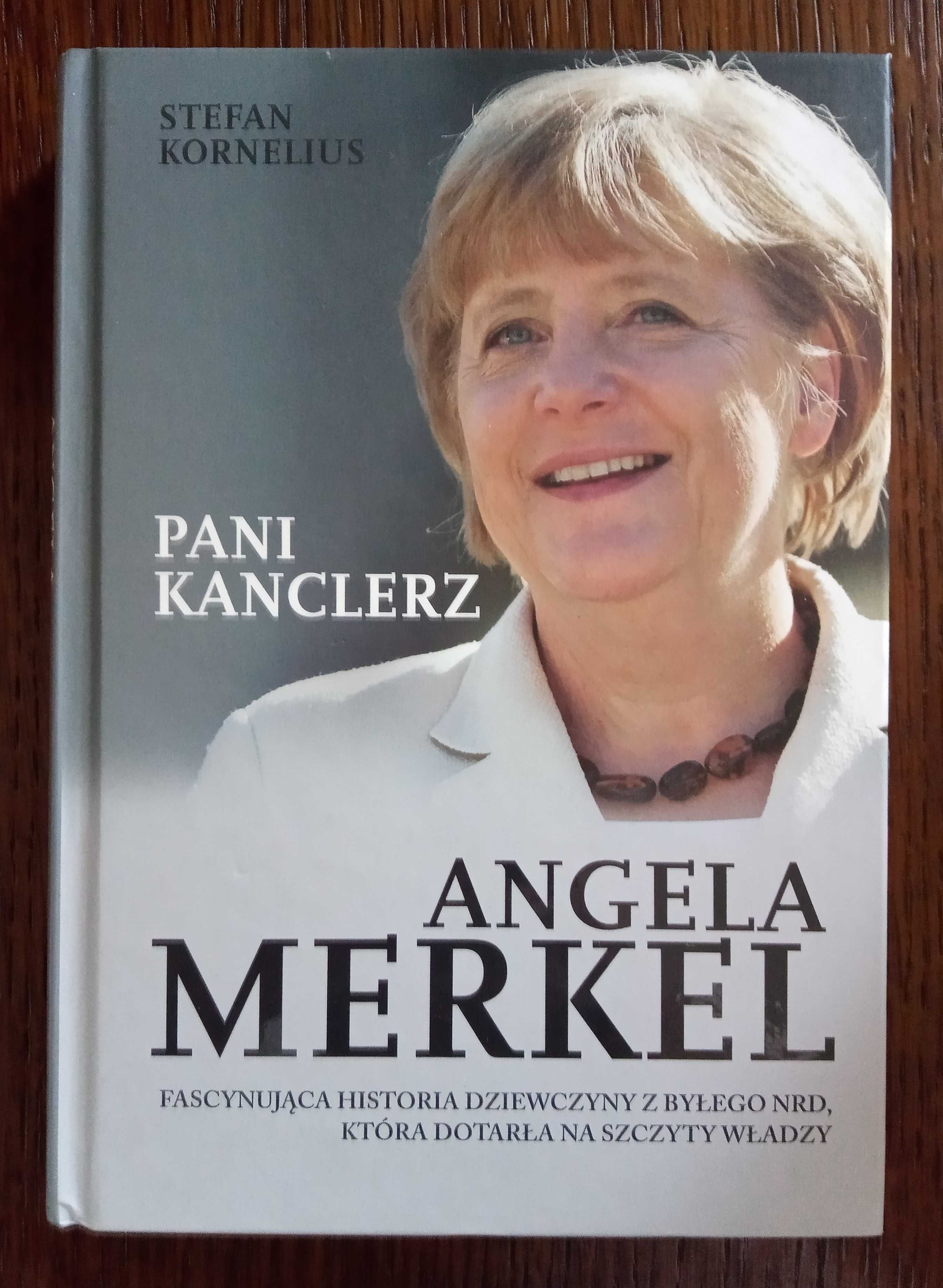 Pani kanclerz. Angela Merkel - Stefan Kornelius