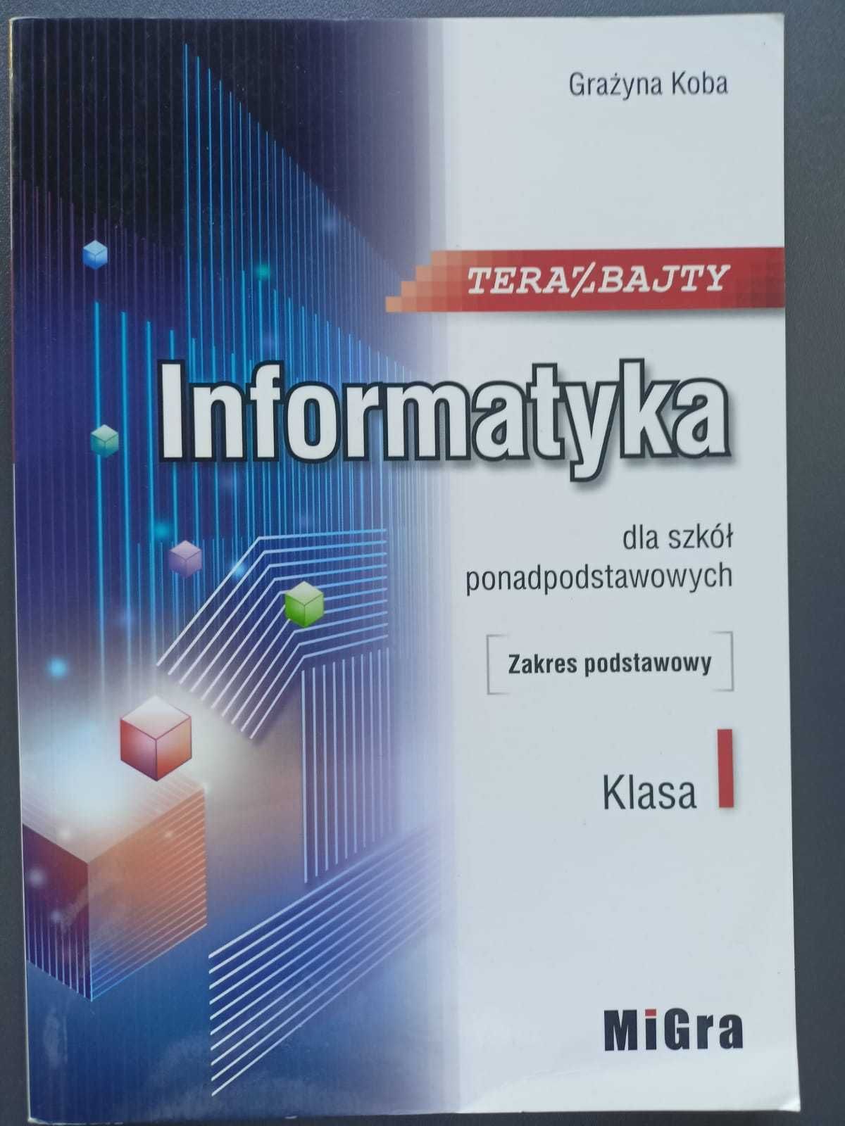 Podręcznik do informatyki TerazBajty klasa 1 MiGra